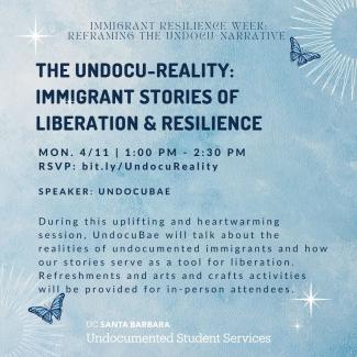 The Undocu-Reality: Immigrant Stories of Liberation & Resilience